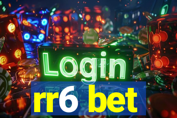 rr6 bet